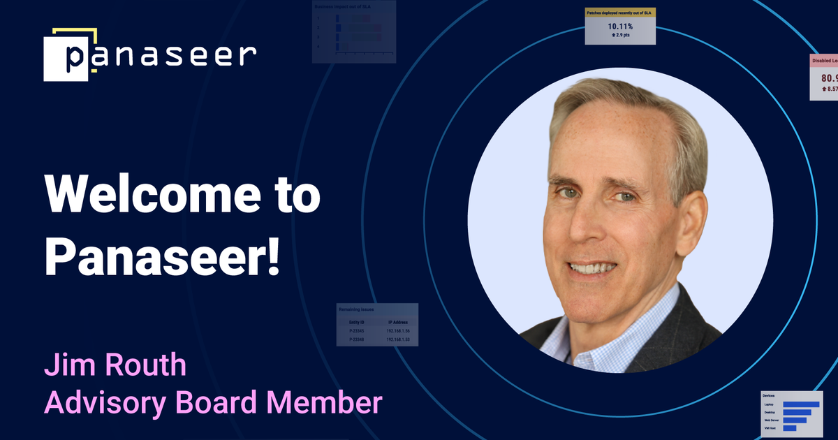 Jim Routh Advisory Board strengthens with the addition of Jim Routh| Panaseer